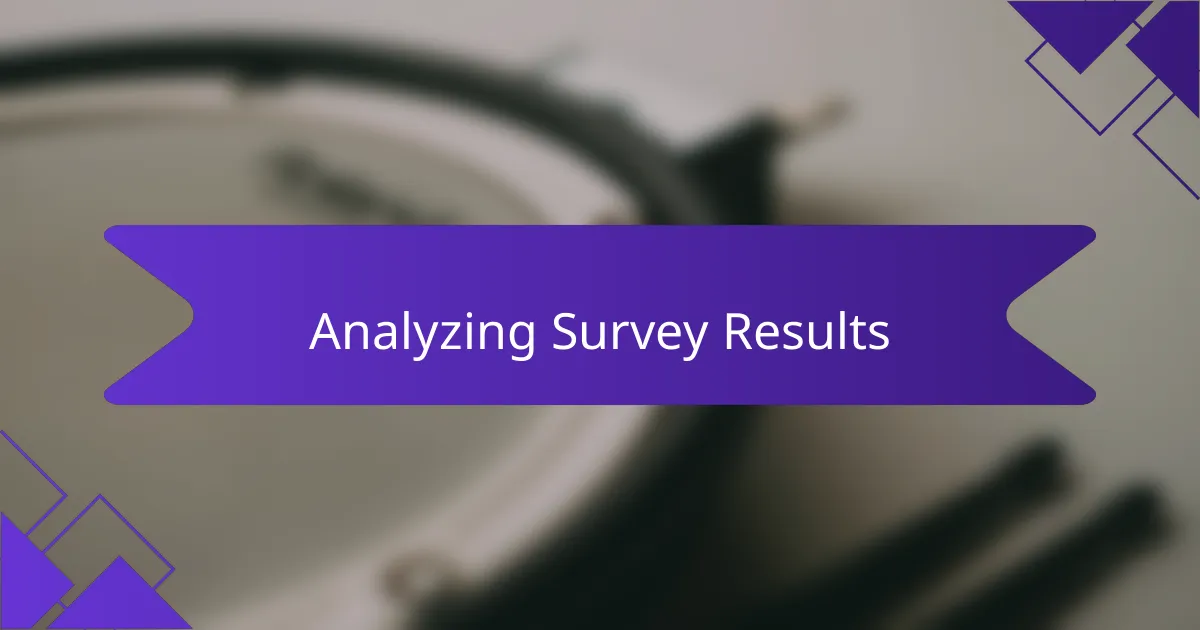 Analyzing Survey Results