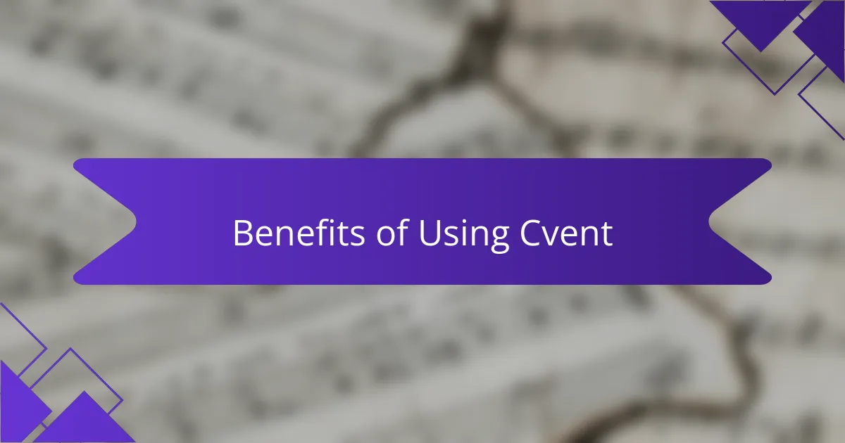 Benefits of Using Cvent