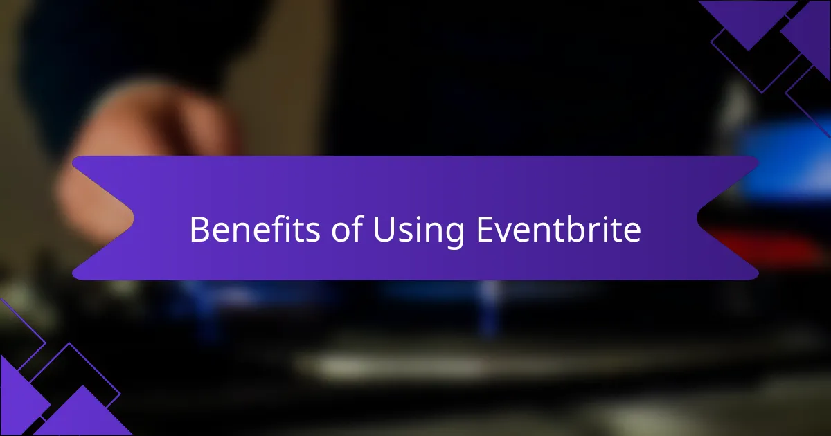 Benefits of Using Eventbrite