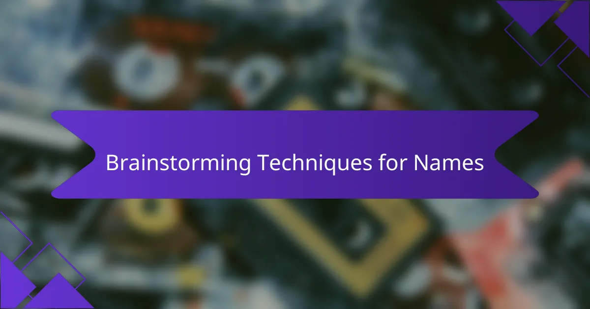 Brainstorming Techniques for Names