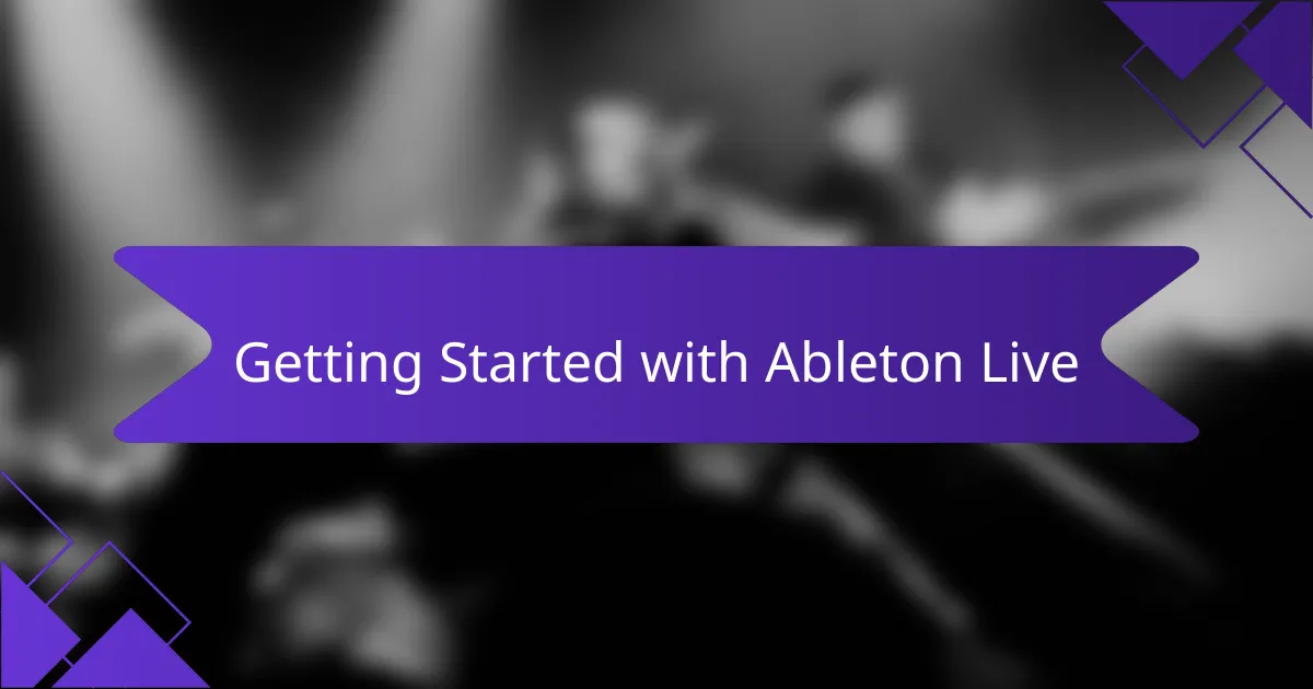 Getting Started with Ableton Live