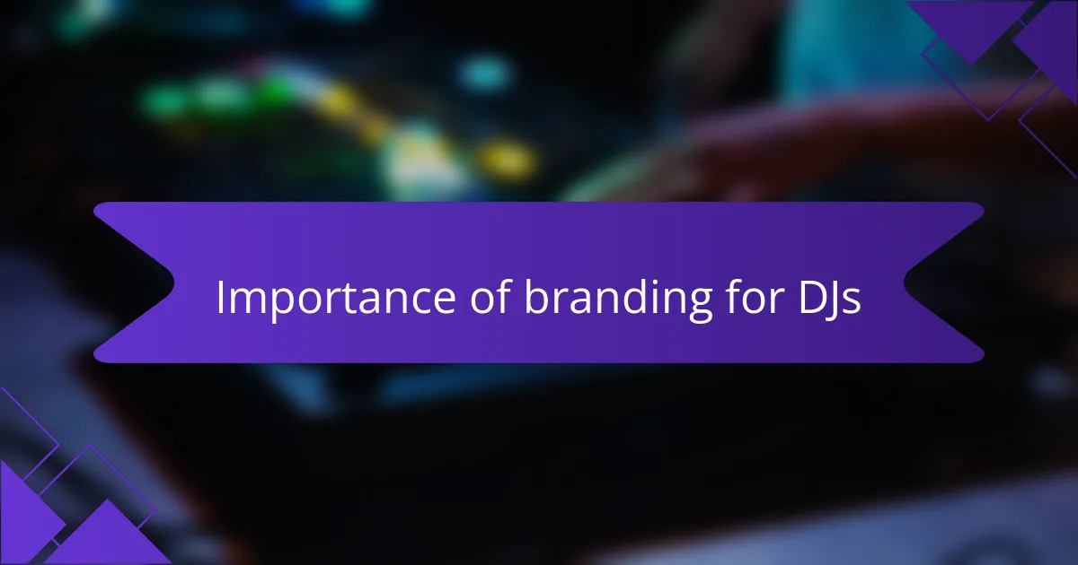 Importance of branding for DJs