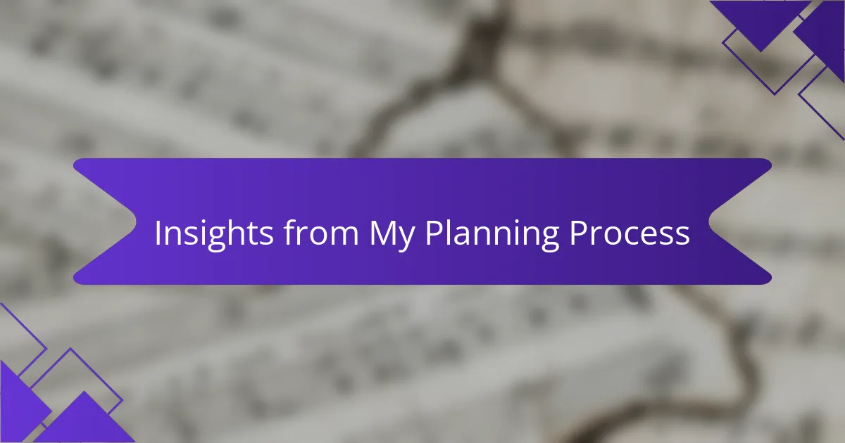 Insights from My Planning Process