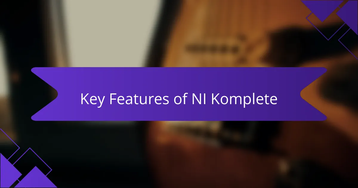 Key Features of NI Komplete