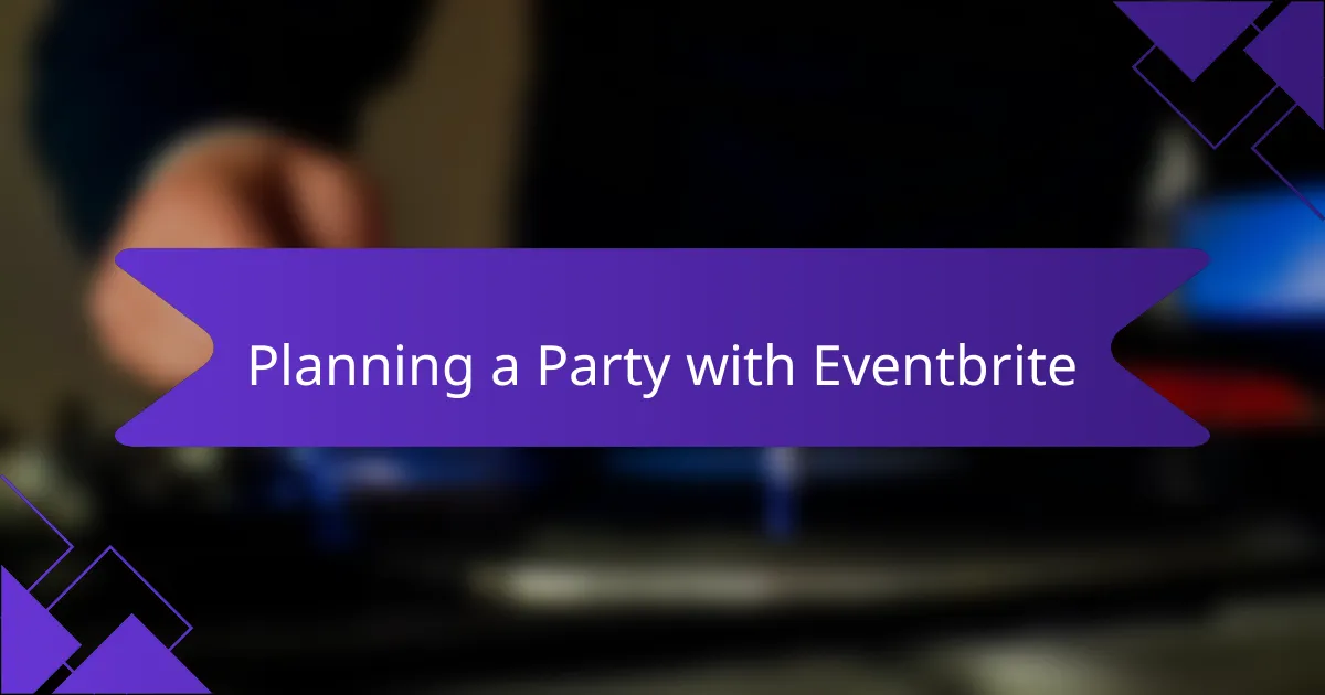 Planning a Party with Eventbrite
