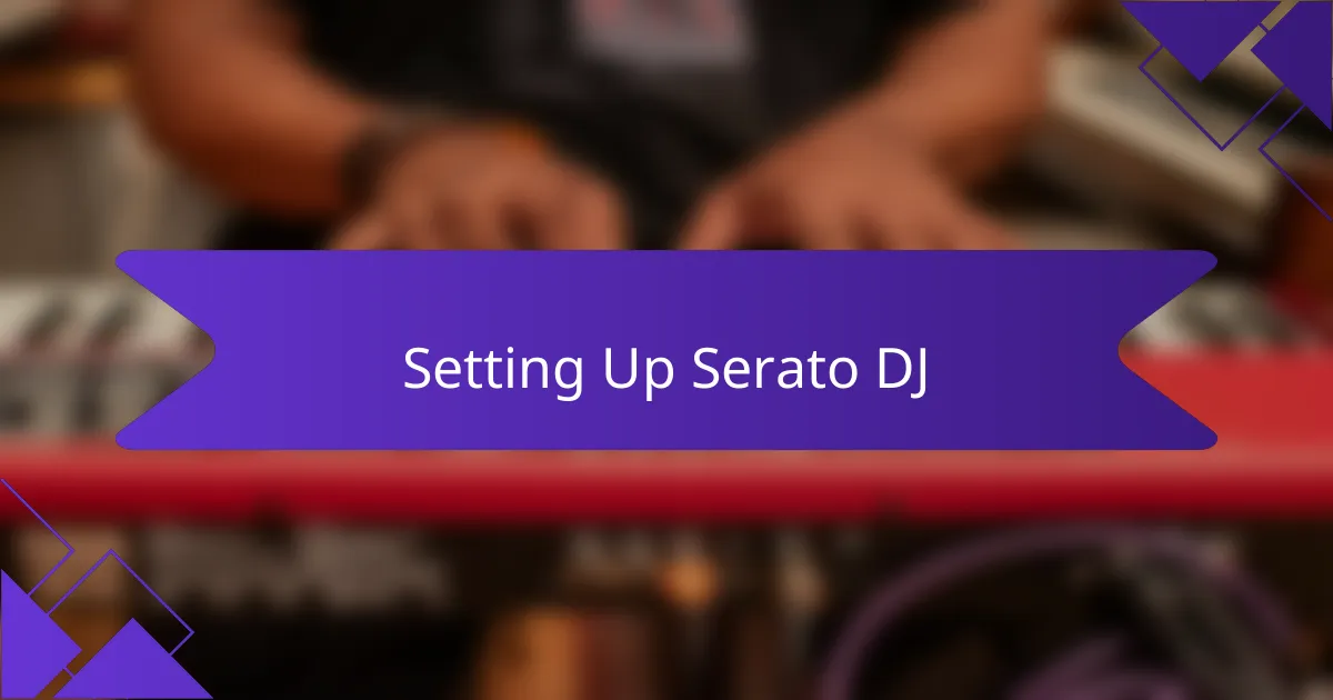 Setting Up Serato DJ