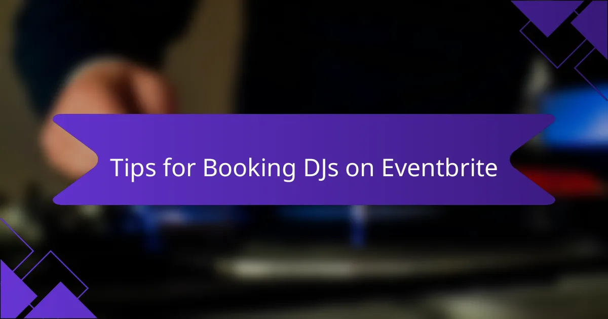 Tips for Booking DJs on Eventbrite