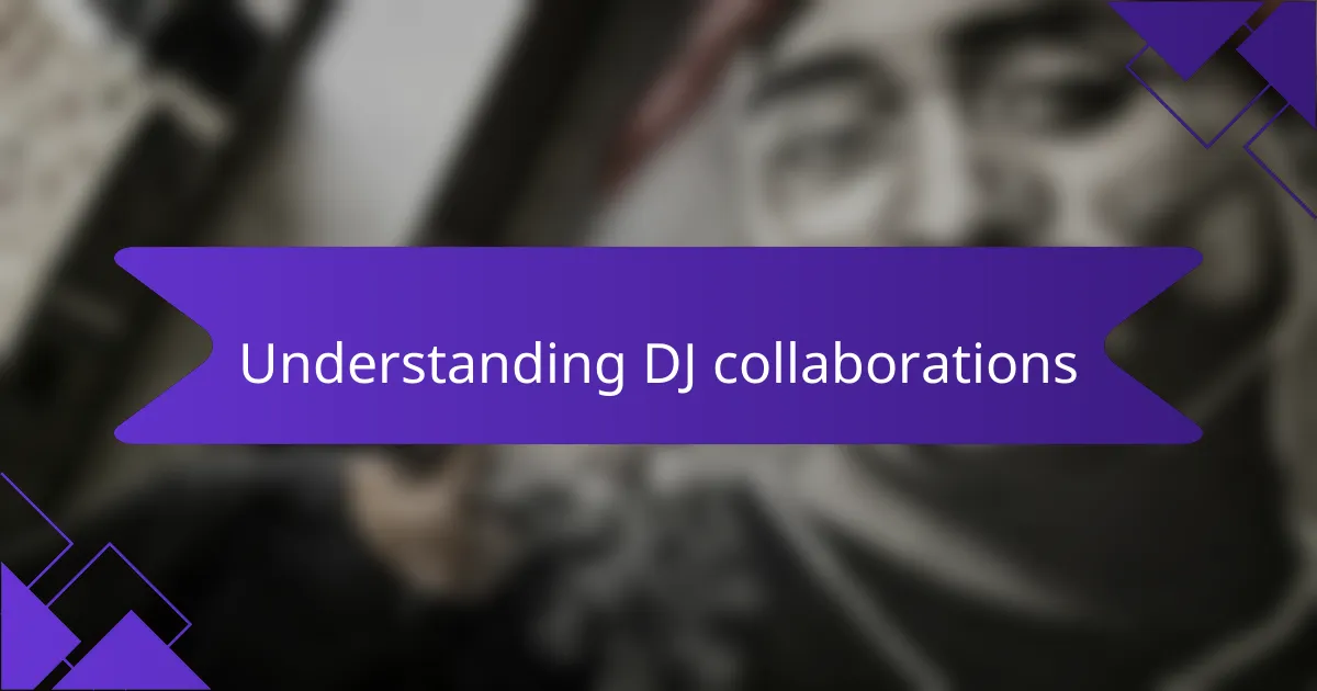 Understanding DJ collaborations